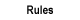 Rules